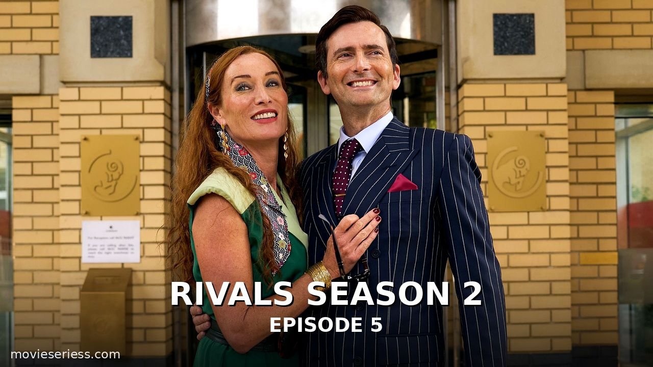 Rivals Season 2 Episode 5 Recap: Betrayals, Ambition and Shocking Sabotage