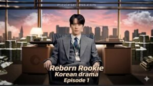 Reborn Rookie Korean drama Episode 1 Review And Recap