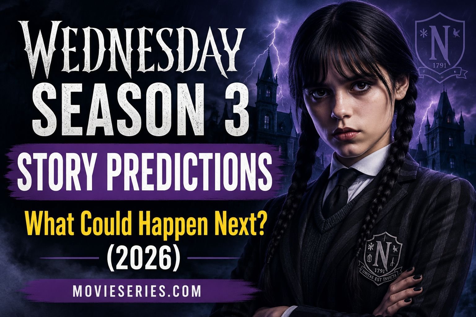 Wednesday Season 3 Story Predictions: What Could Happen Next? (2026)