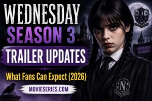Wednesday Season 3 Trailer Updates: What Fans Can Expect (2026)