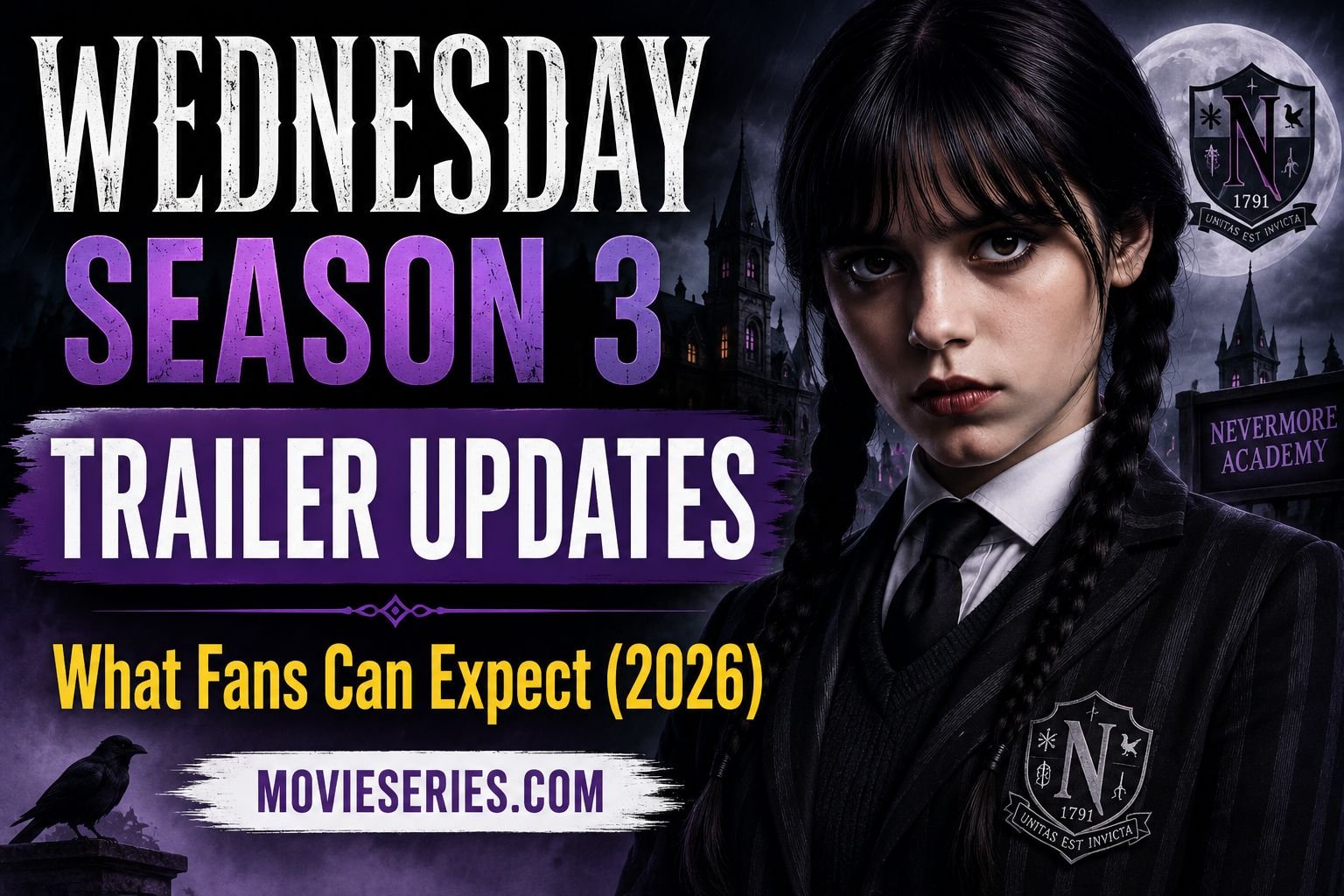 Wednesday Season 3 Trailer Updates: What Fans Can Expect (2026)